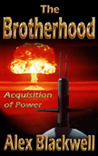 The Brotherhood, Acquisition of Power, a fast paced thriller